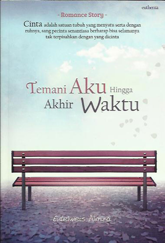 Temani Aku Hingga Akhir Hayatku