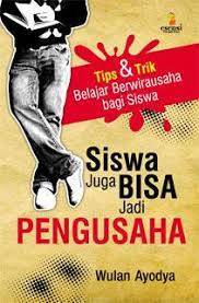 Tips dan Trik Belajar Berwirausaha  Bagi Siswa
