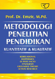 Metodologi Penelitian Pendidikan Kuantitatif dan Kualitatif