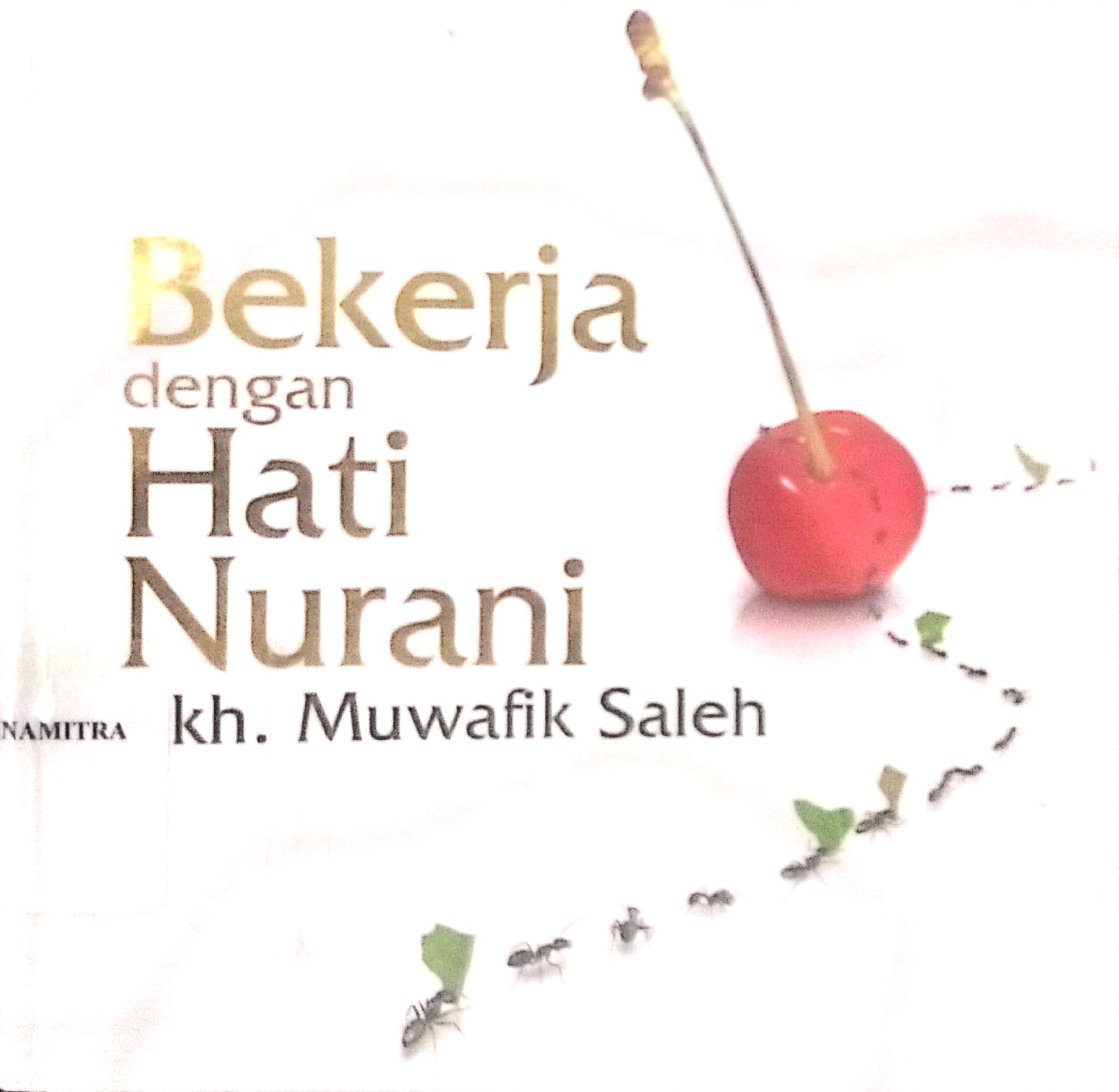 Bekerja dengan hati nurani