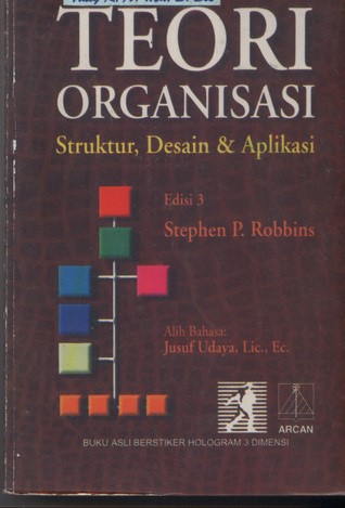 Teori Organisasi Struktur, Desain, dan Aplikasi