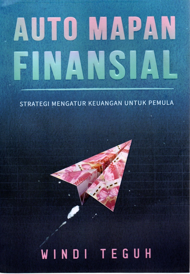 Auto Mapan Finansial: Strategi Mengatur Keuangan Untuk Pemula