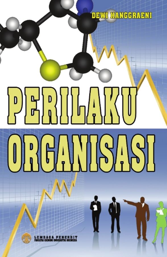 Perilaku Organisasi Teori, Kasus, dan Analisis