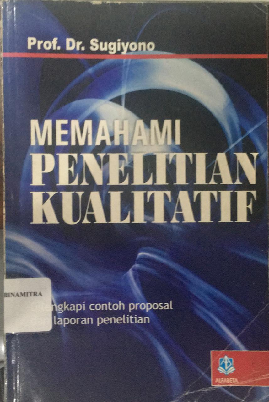 Memahami Penelitian Kualitatif