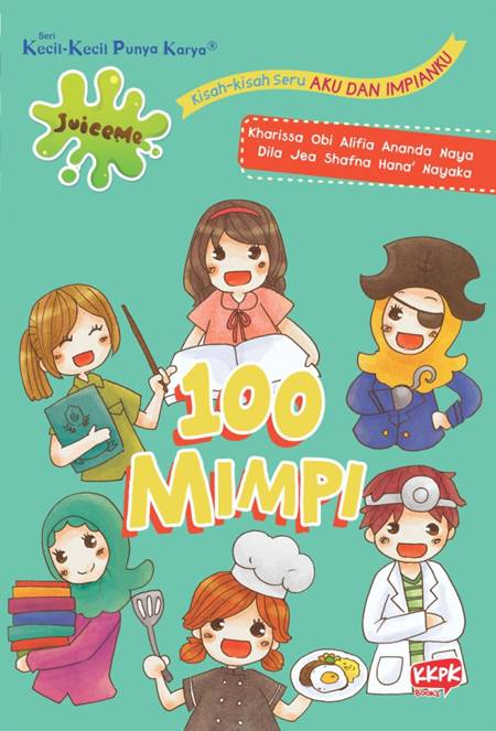 Kecil-kecil punya karya 100 Mimpi