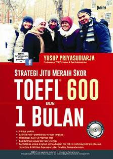 Strategi Jitu Meraih Skor Toefl 600 dalam 1 bulan