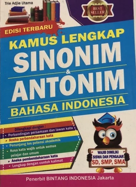 Kamus Lengkap Sinonim dan Antonim Bahasa Indonesia