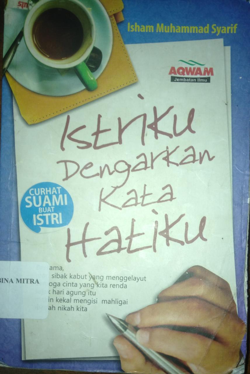 Istriku Dengarkan Kata Hatiku