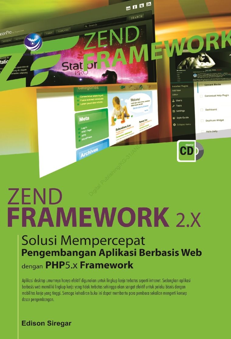 Zend Framework  2.X: Solusi Mempercepat Pengembangan Aplikasi Berbasis Web dengan PHP5.x Framework 