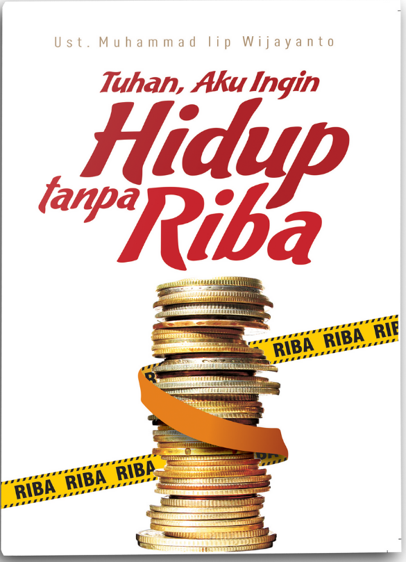 Tuhan Aku Ingin Hidup Tanpa Riba