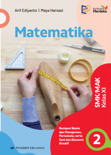 Matematika Kelas XI Rumpun Bisnis dan Management, Pariwisata, serta Seni dan Ekonomi Kreatif