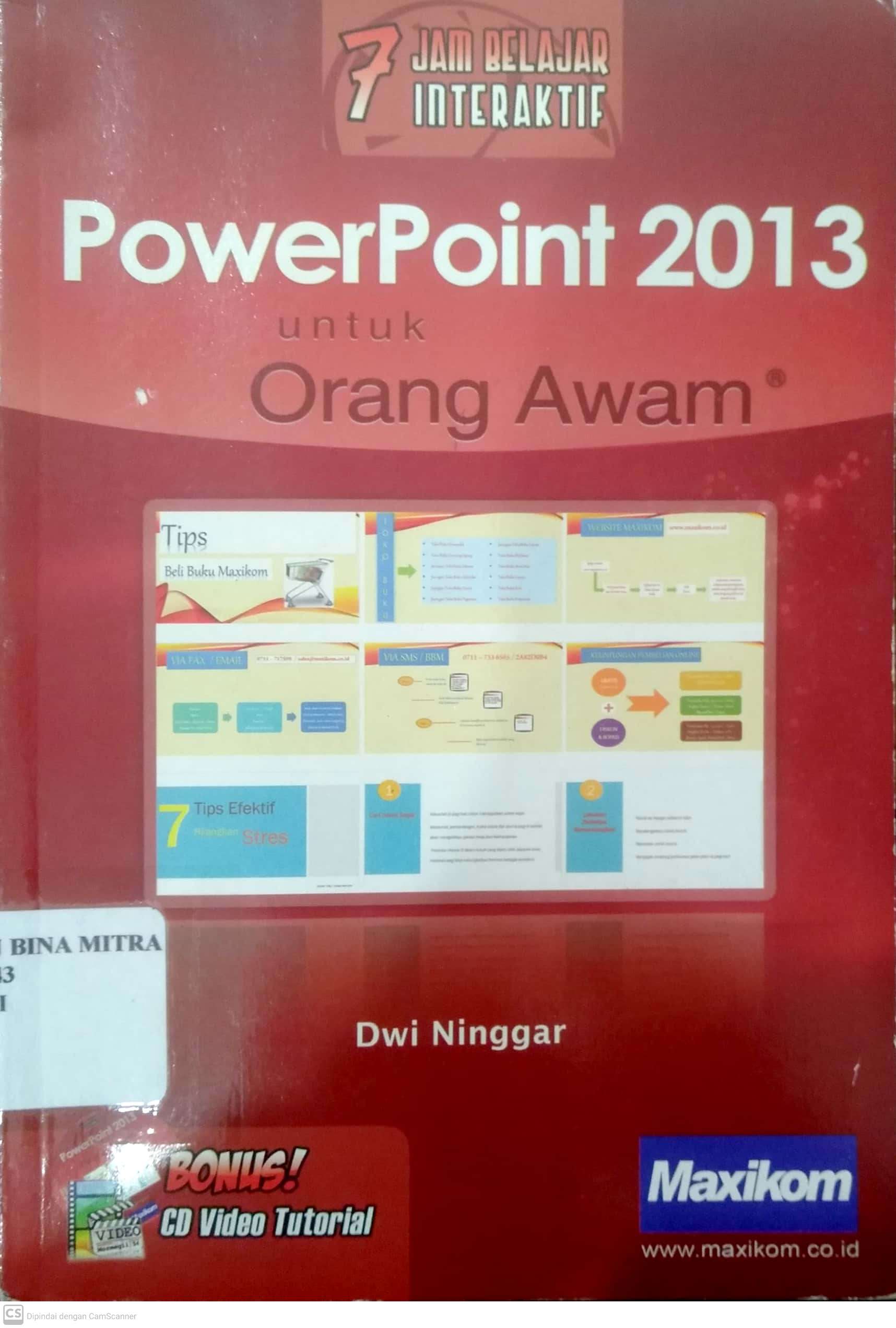 7 Jam Belajar Interaktif Power Point 2013 Untuk Orang Awam