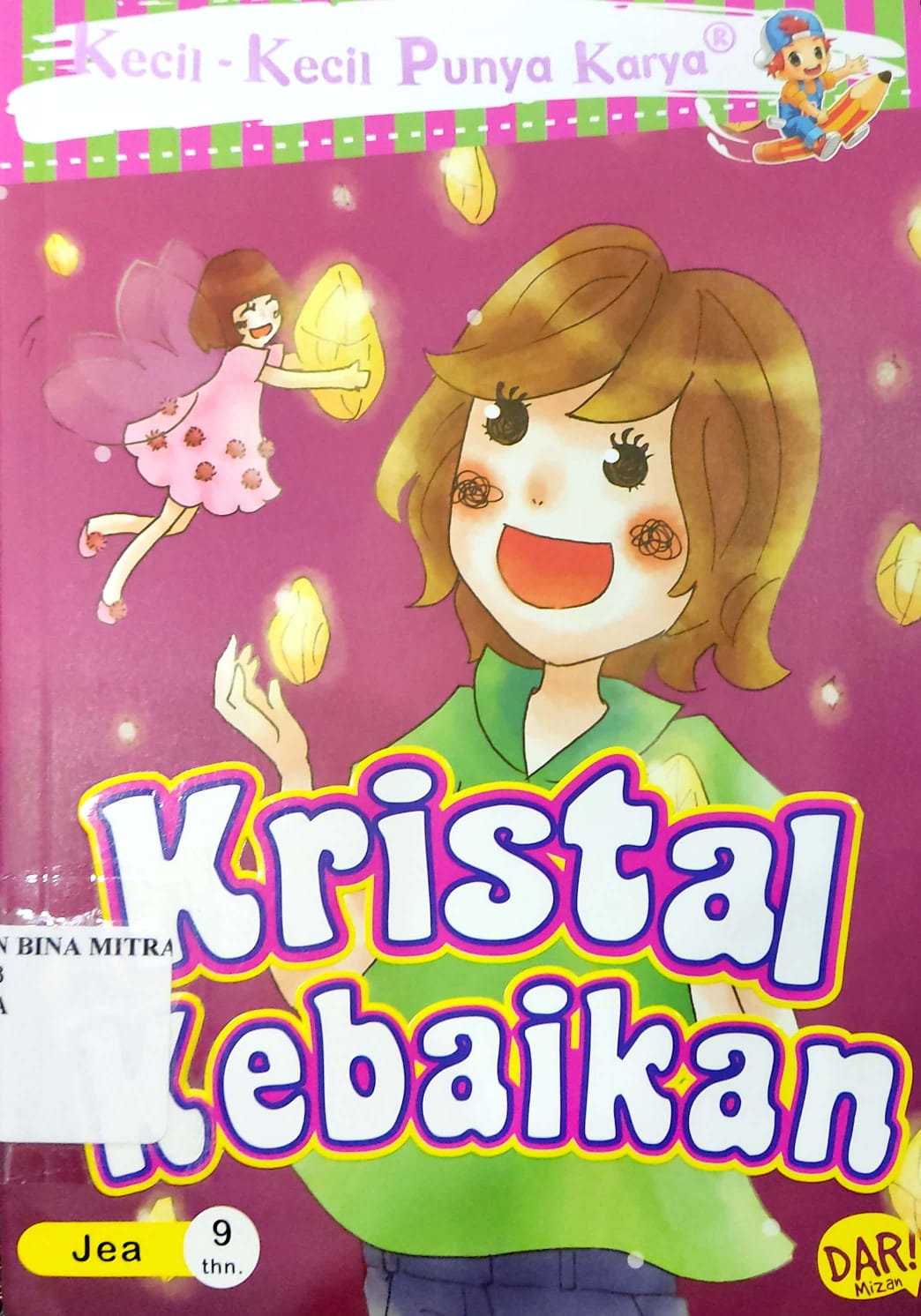 Kecil-kecil punya karya Kristal Kebaikan