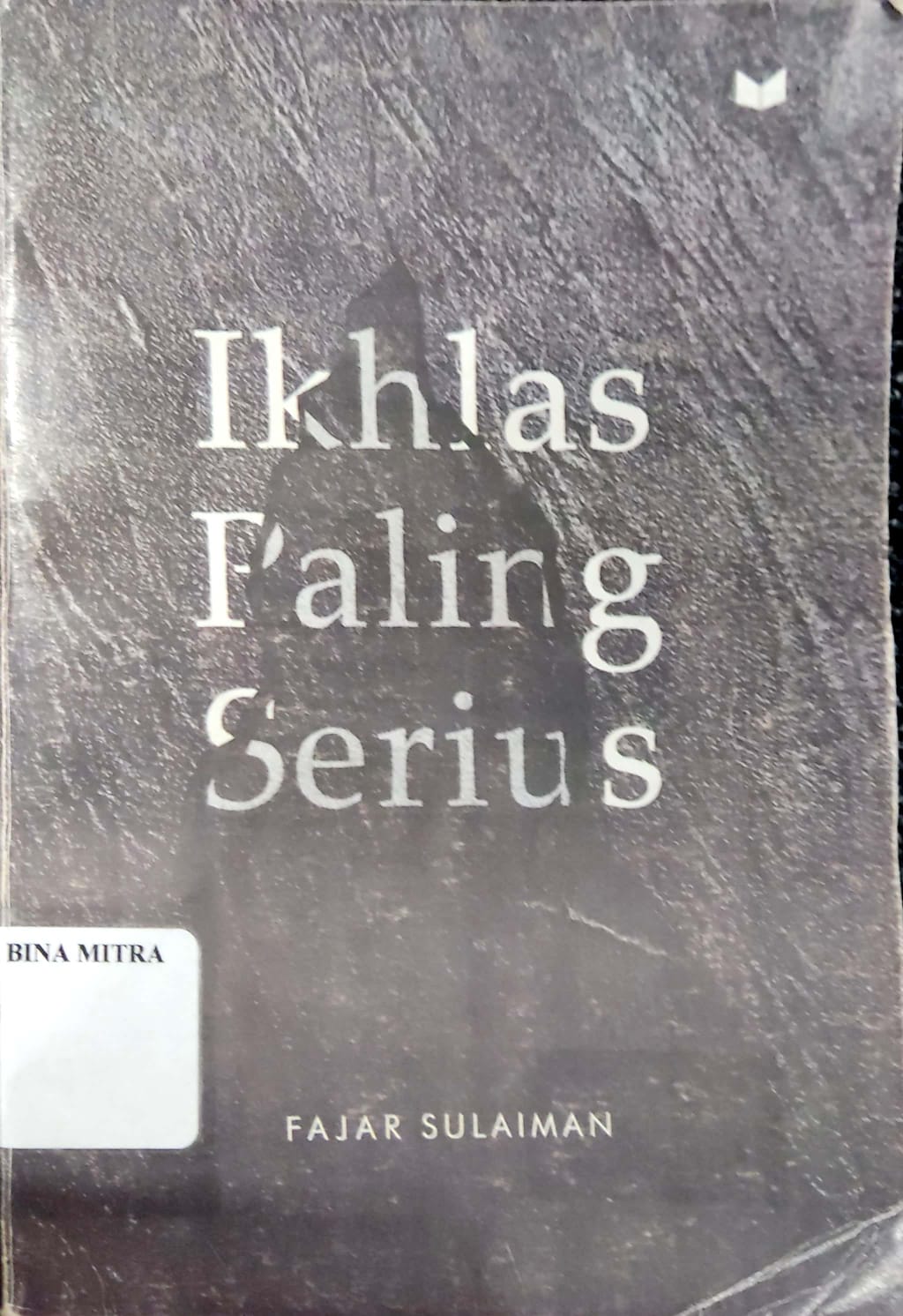 Ikhlas Paling Serius