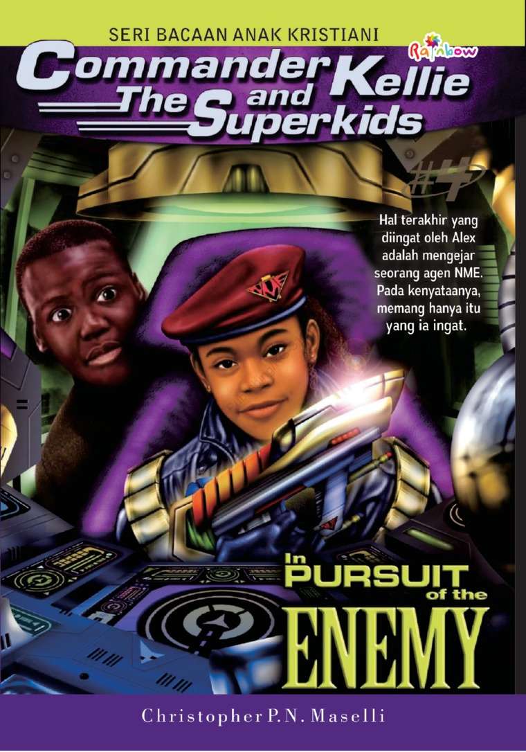 Commander Kellie and the Superkids #4 In Pursuit Of The Enemy  (Komandan Kelli dan Superkids #4 Meng