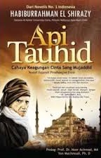Api Tauhid: Cahaya Keagungan Cinta Sang Mujadid
