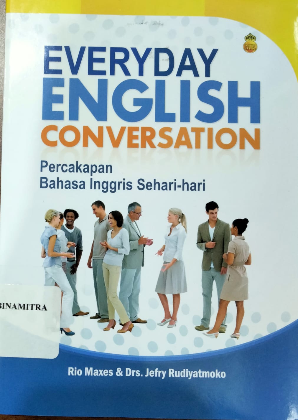 Everyday English Conversation: Percakapan bahasa inggris sehari-hari
